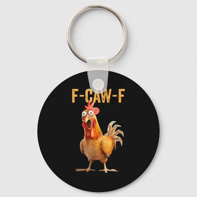Porte-clés F-caw-f Funny Chicken Humor Quote Rooster Meme  (Recto)