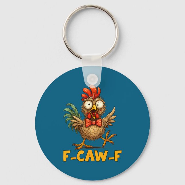 Porte-clés F-caw-f Funny Chicken Humor Quote Rooster Meme Fun (Recto)