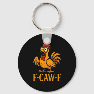 Porte-clés F-Caw-F Humour de poulet drôle Mème de poulet Poul