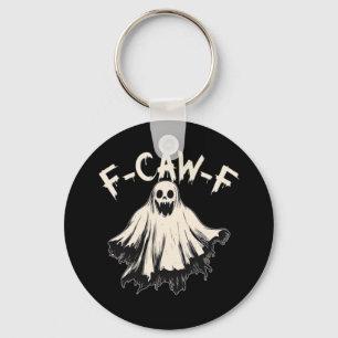 Porte-clés F-Caw-F Humour Drôle Cool Unique