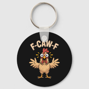 Porte-clés F-caw-f poulet choqué cri vibes drôle dessin animé