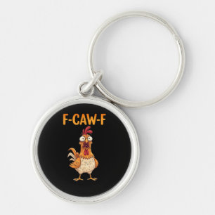 Porte-clés F-Caw-F Poulet Drôle Dicton Coq Mème Sarcasti
