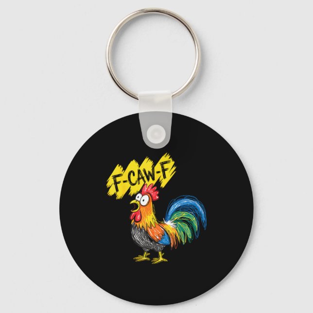 Porte-clés F Caw F Rooster Funny Bird Fcawf Chicken Whisperer (Recto)