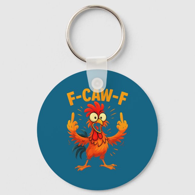 Porte-clés F Caw F Rooster Funny Sarcastic Chicken Middle Fin (Recto)