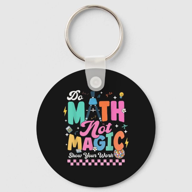 Porte-clés Faire des maths pas de la magie Drôles de profs de (Recto)