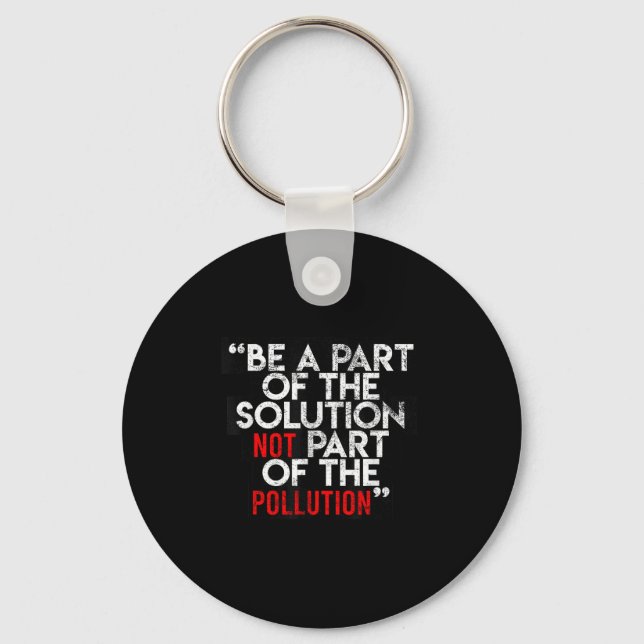 Porte-clés Faire partie de la solution Citations environnemen (Recto)