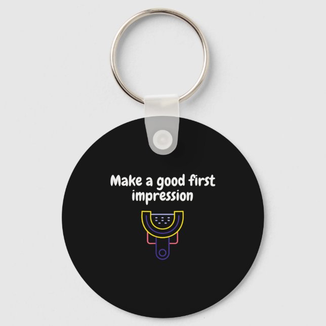 Porte-clés Faire une bonne première impression Dentaire Drôle (Recto)