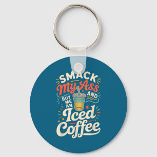 Porte-clés Fais Moi Une Pipe Et Achète Moi Un Café Glacé