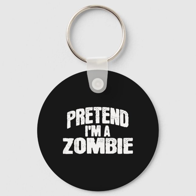 Porte-clés Faisons semblant que je suis un zombie Costume drô (Recto)