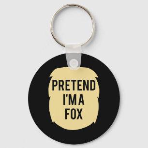 Porte-clés Faites comme si je suis un costume de Fox Funny Ha