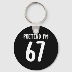 Porte-clés Faites comme si j'étais 67 Meme Six Sept Drôle 67 