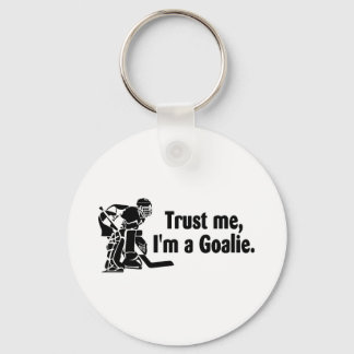 Porte-clés Faites-moi confiance Im A Goalie (Hockey)