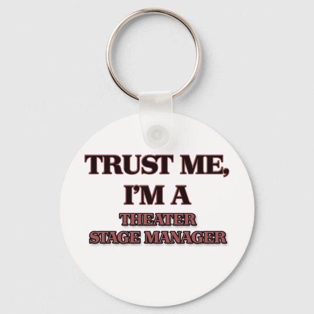 Porte-clés Faites-moi confiance I'm A THEATER STAGE MANAGER (Recto)