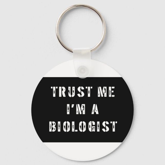 Porte-clés Faites-moi confiance Je suis Biologiste (Recto)