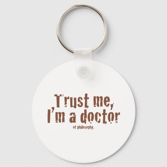 Porte-clés Faites-moi confiance, je suis médecin... (Recto)