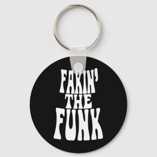 Porte-clés Fakin' the Funk
