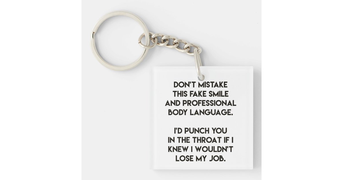 Porte Cles Faux Sourire Drole Citation Sarcastique Zazzle Fr