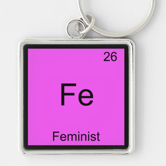 Porte-clés Fe - Feminist Funny Chimie Élément Symbole Tee (Devant)