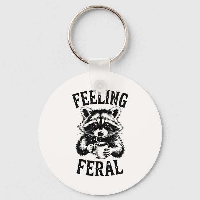 Porte-clés Feeling Feral Raccoon Coffee Cute Funny Trash Pand (Recto)