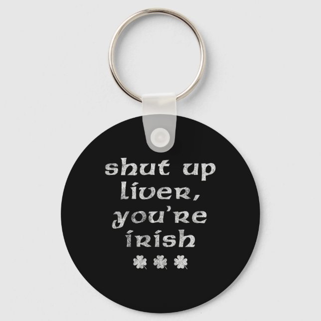 Porte-clés Fête Irlandaise de la Saint-Patrick Ta Gueule  (Recto)