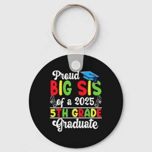 Porte-clés Fier Fier Gros Sis D'Un Cl De 2025 5E Grade Grad