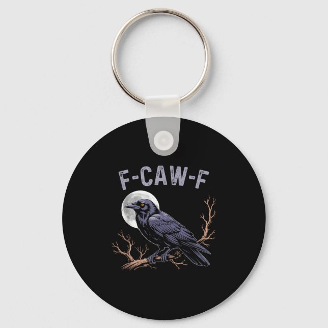 Porte-clés Fife Life Crow Funny Sarcastic Fcawf  (Recto)