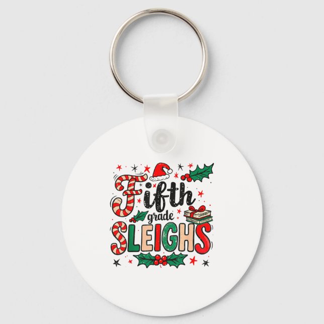 Porte-clés Fifth Grade Sleighs Funny Christmas Teacher  (Recto)