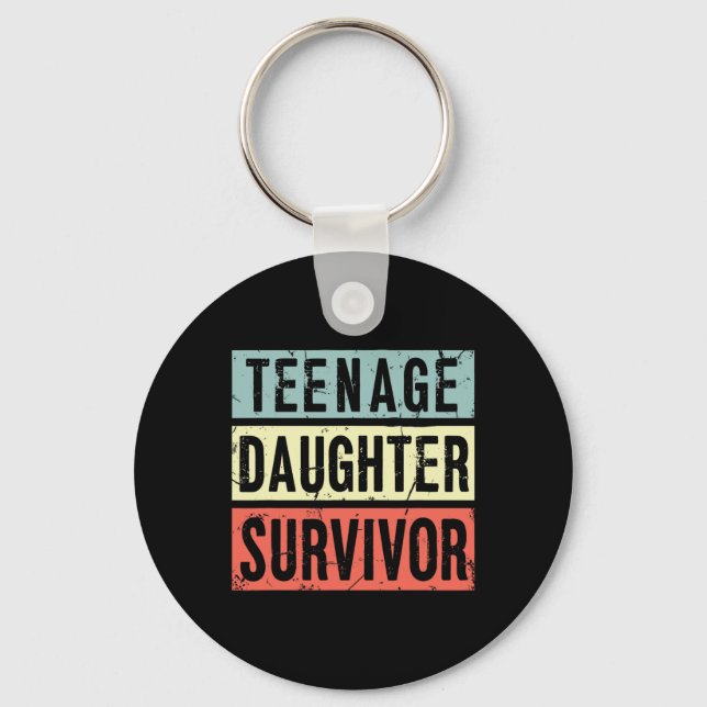 Porte-clés Fille adolescente Survivante Funny Papa Maman Mère (Recto)