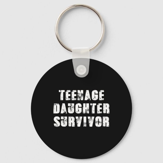 Porte-clés Fille adolescente Survivor Parenting Citation Père (Recto)