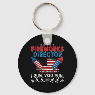 Porte-clés Fireworks Director I Run Vous Exécutez 4 juillet I