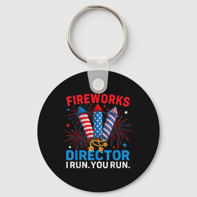 Porte-clés Fireworks Director I Run You Run Funny 4 juillet (Recto)