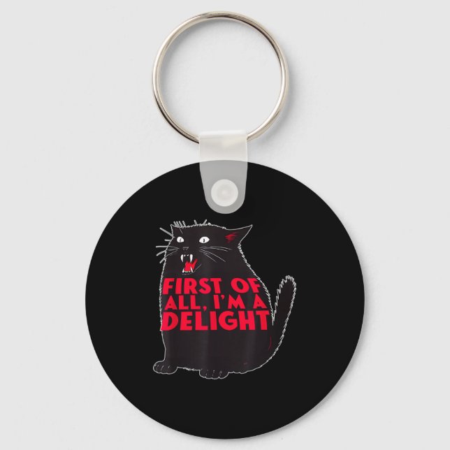 Porte-clés First Of All I'm A Delight Funny Roaring Black Cat (Recto)