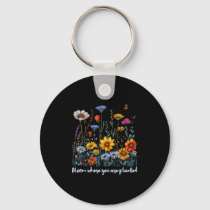 Porte-clés Fleur où vous êtes planté Fleur sauvage Positif Qu