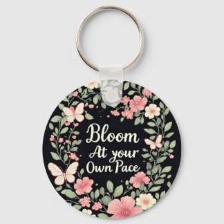 Porte-clés Fleurir à votre propre rythme - Inspirant