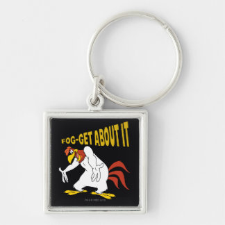 Porte-clés Fog-Get About It
