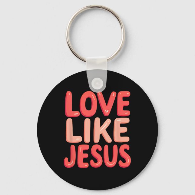 Porte-clés Foi chrétienne Amour comme Jésus  (Recto)