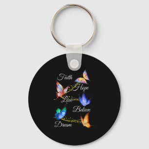 Porte-clés Foi papillon Espoir Amour Croire Dream Christian