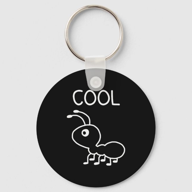 Porte-clés Fourmi Cool, Jeux de mots, Drôle, Blagues, Sarcast (Recto)