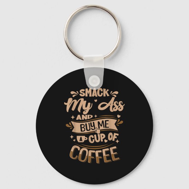 Porte-clés Frappe-moi et achète-moi un café  (Recto)