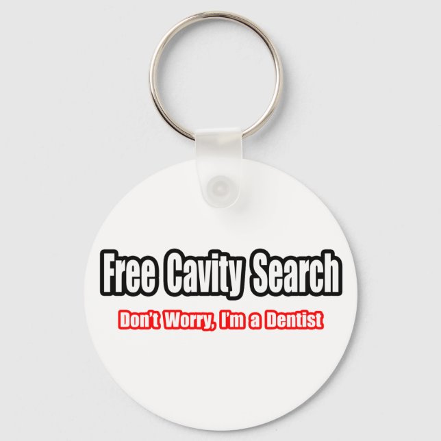 Porte-clés Free Cavity Search (Dentist Joke) (Recto)