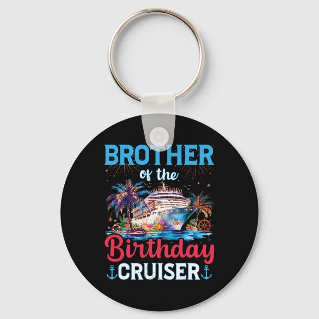 Porte-clés Frère De L'Anniversaire Cruiser Funny Cruise Birth (Recto)