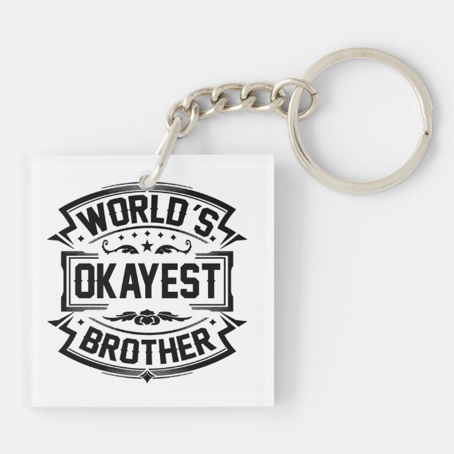 Porte-clés Frère d'Okayest du monde (Dos)