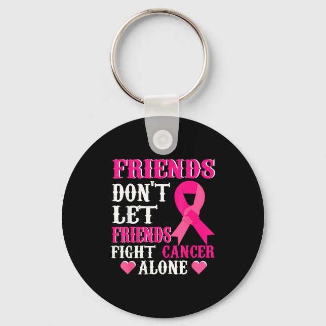 Porte-clés Friends Don't Fight Alone Breast Cancer Awareness  (Recto)