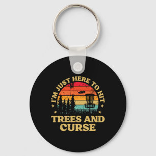 Porte-clés Frolf Je suis juste là pour frapper les arbres et 