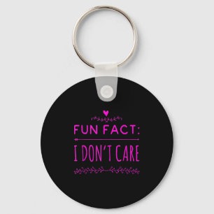 Porte-clés Fun Fact Je Ne M'Occupe Pas Drôle Sarcasme Filles