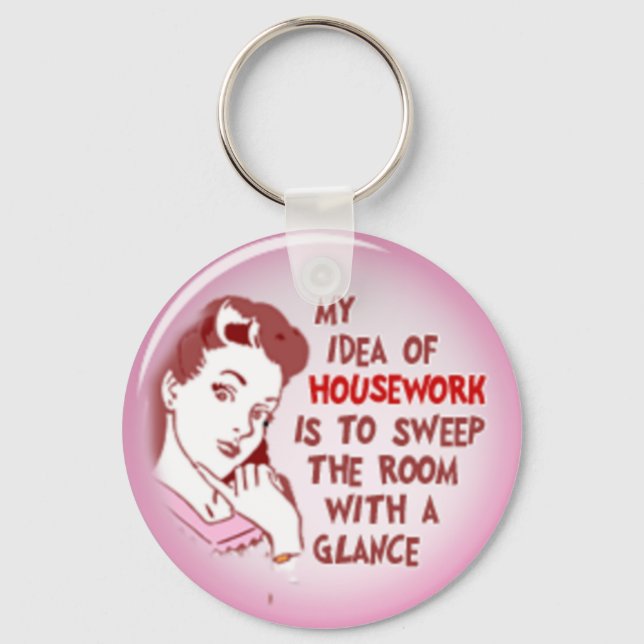 Porte-clés Funny 50's Woman My Idea Of Housework Key Chain (Recto)