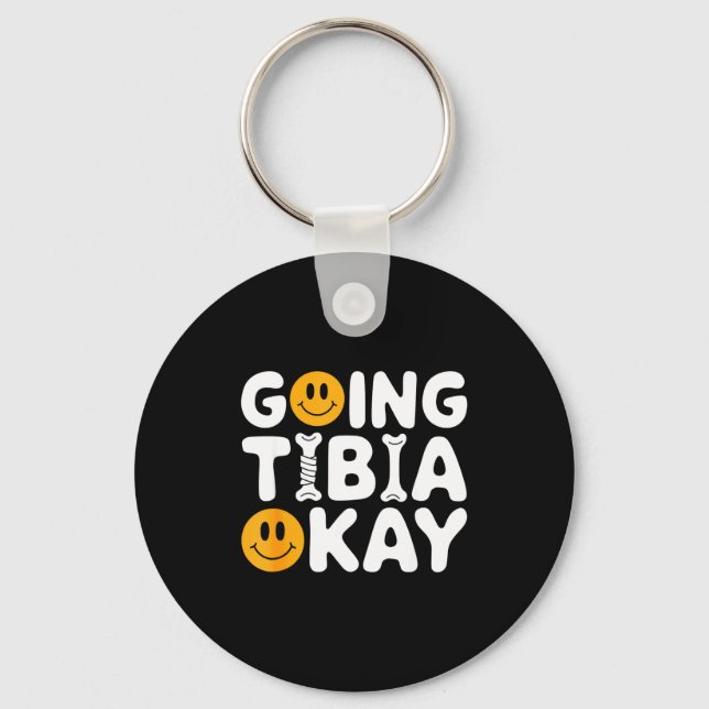 Porte-clés Funny Anatomy Going Tibia Okay Broken Leg Gift For (Recto)