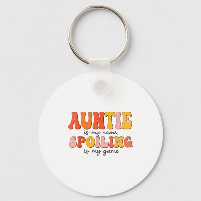 Porte-clés Funny Auntie Is My Name Siling Is My Game Design F (Recto)