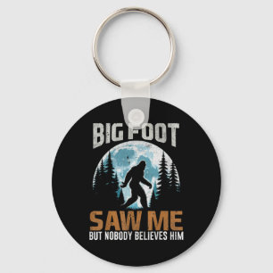 Porte-clés Funny Bigfoot M'A Vu Des Cadeaux Sasquatch Pour Le