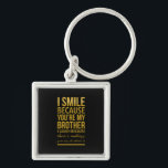 Porte-clés Funny birthday gifts for brothers from big sister<br><div class="desc">Funny birthday gifts for brothers from big sister brother smile</div>